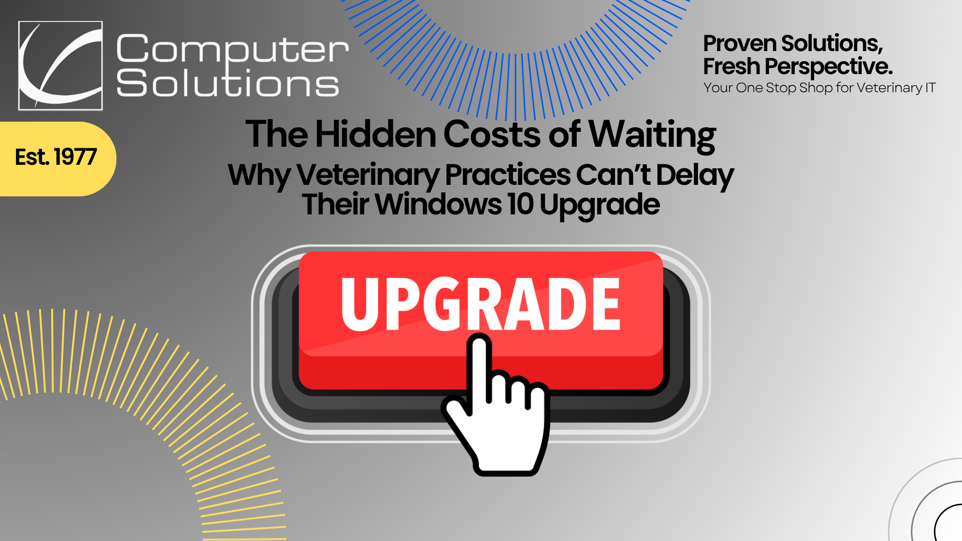 Why the Windows 10 upgrade at your veterinary practice can't wait