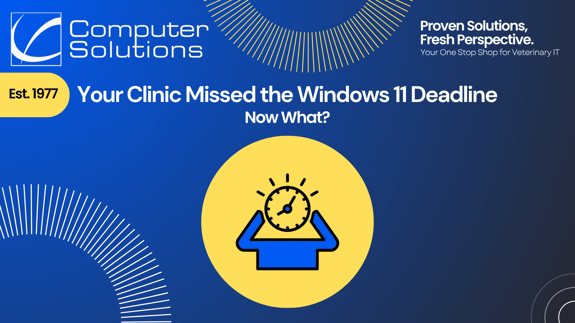 Windows 11 upgrade deadline article title image. This includes the Computer Solutions tagline, logo, and contact information. It also includes a graphic of a person stressing out about a missed deadline