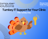 Turnkey IT support article for veterinarians from Computer Solutions, veterinary IT and cybersecurity. This includes a turkey pointing at a key as a holiday play on turnkey support.
