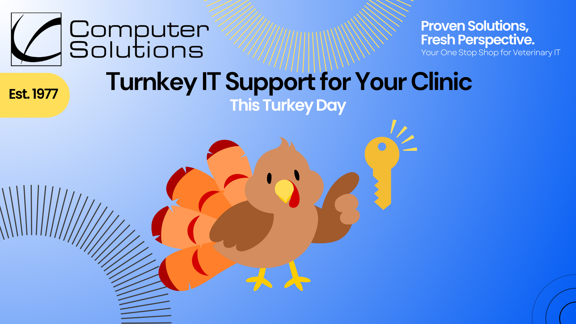 Turnkey IT support article for veterinarians from Computer Solutions, veterinary IT and cybersecurity. This includes a turkey pointing at a key as a holiday play on turnkey support.