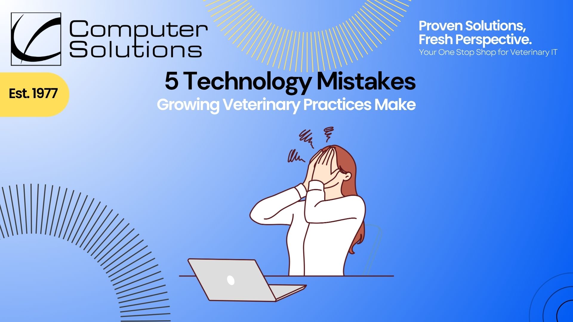 veterinary clinic expansion technology article title image, showing a frustrated woman with her hands over her face sitting in front of a laptop